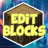 Edit Blocks | 1.8 - 1.16