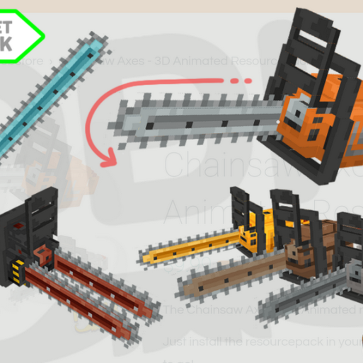 Chainsaw Axes - 3D Animated Resourcepack